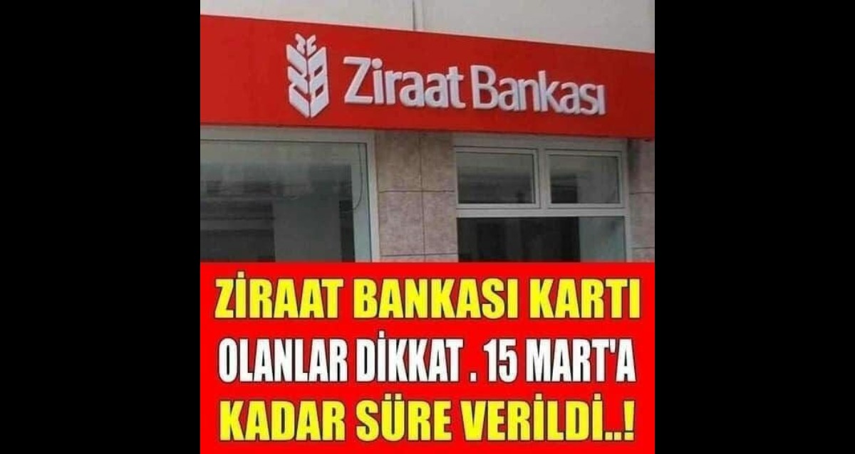 Ziraat Bankası Son Tarihi Açıkladı…