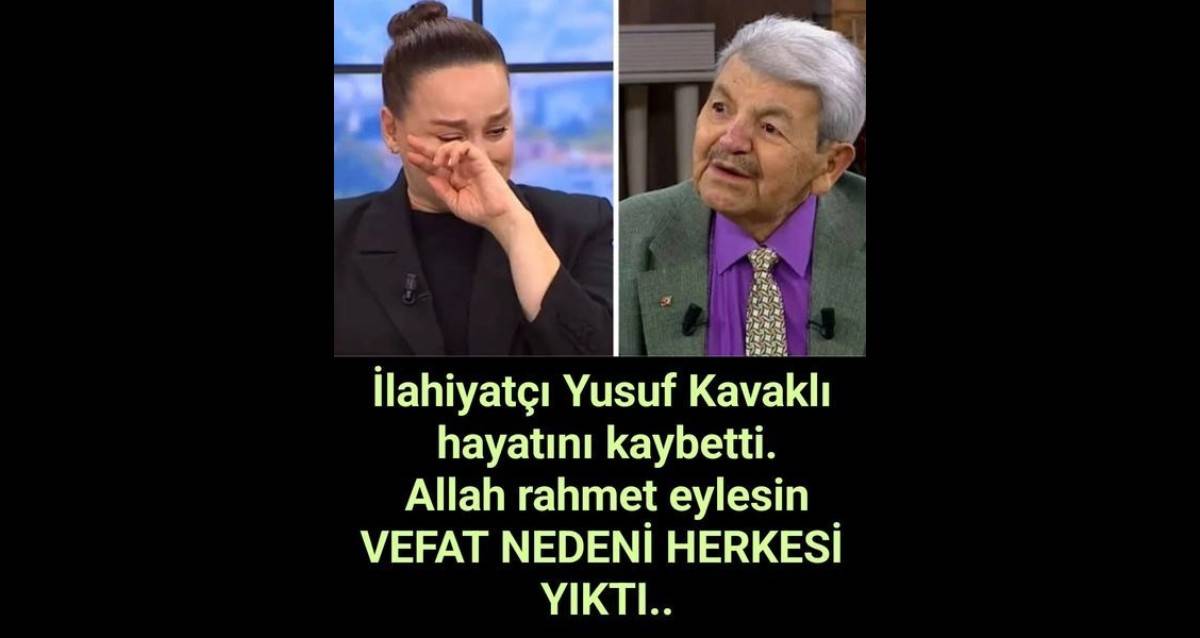 Yusuf Kavaklı Hoca vefat etti!